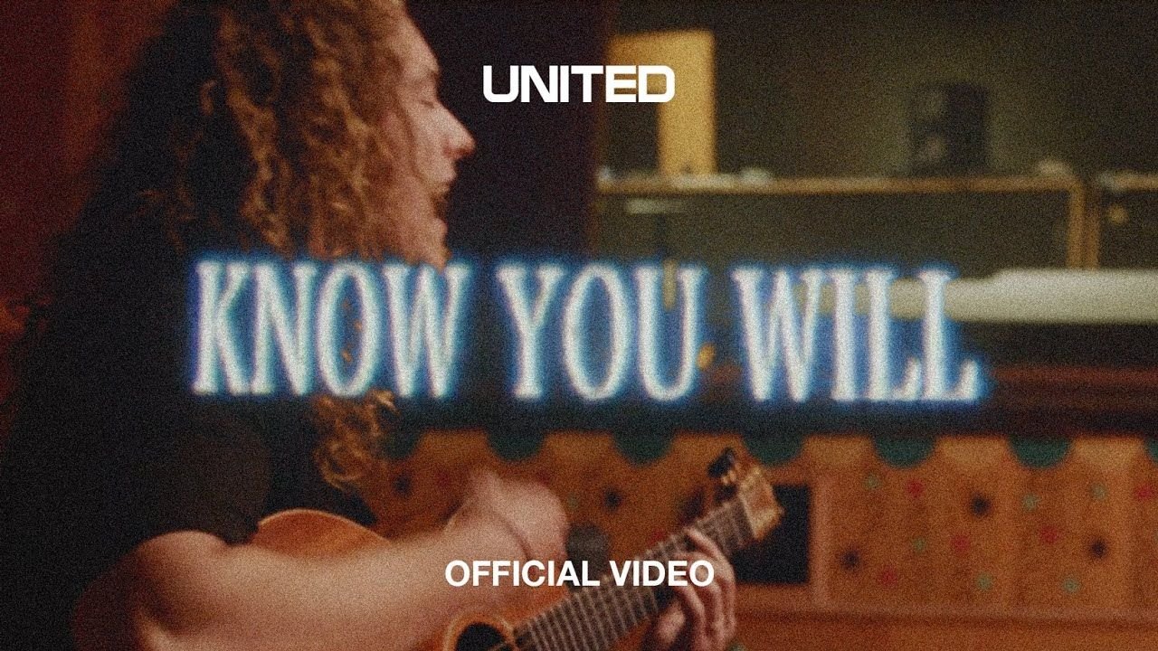 Know You Will  - UNITED